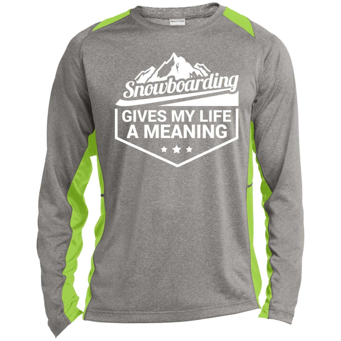 Snowboarding Gives My Life A Meaning Sport-Tek Heather Colorblock Poly T-Shirt - Powderaddicts