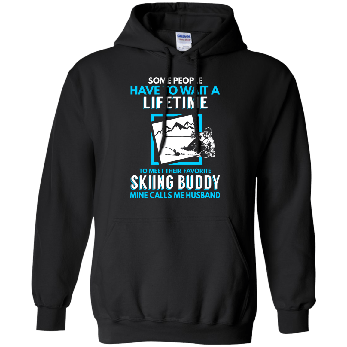 Skiing Buddy Mine Calls Me Husband Hoodies - Powderaddicts