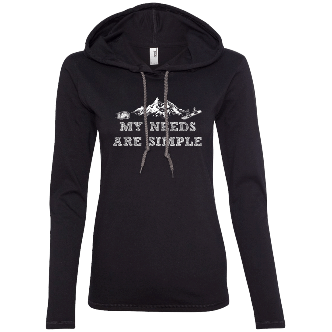 My Needs Are Simple - Snowboard Hoodies - Powderaddicts