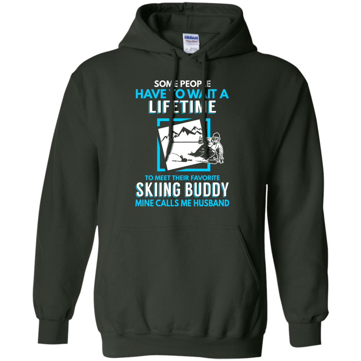 Skiing Buddy Mine Calls Me Husband Hoodies - Powderaddicts