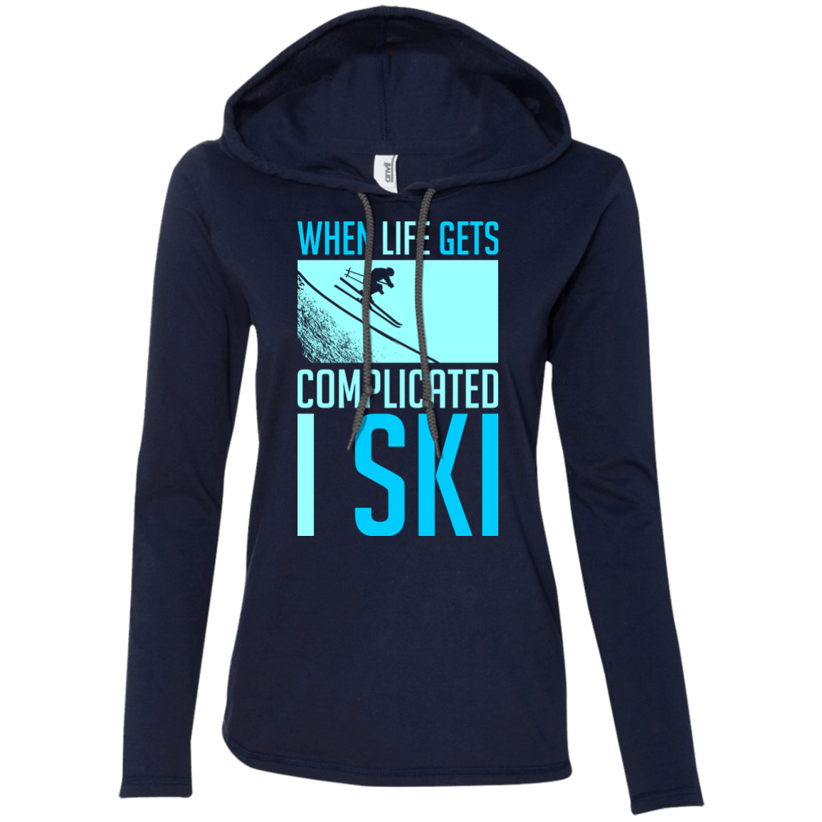 When Life Gets Complicated I Ski Hoodies - Powderaddicts