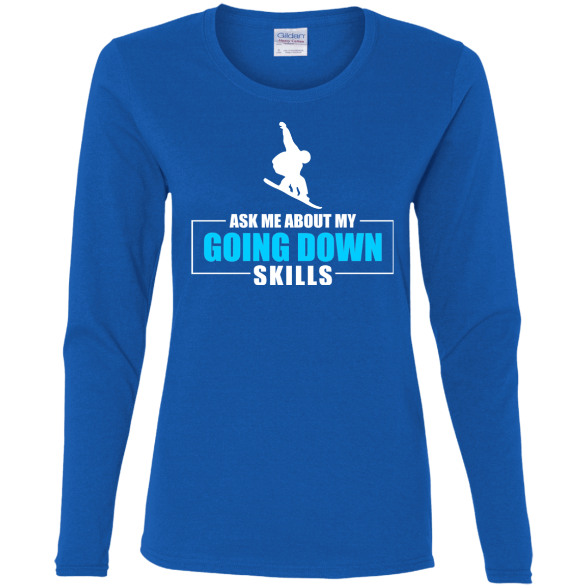 Ask Me About My Going Down Skills - Snowboard Long Sleeves - Powderaddicts