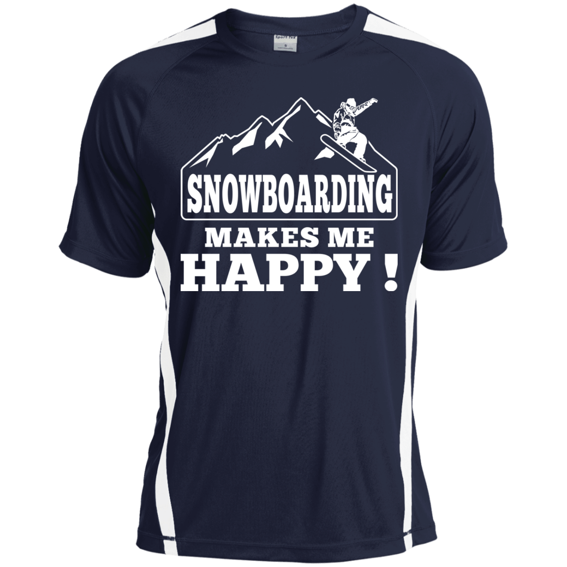 Snowboarding Makes Me Happy Sport-Tek Unisex Tees - Powderaddicts