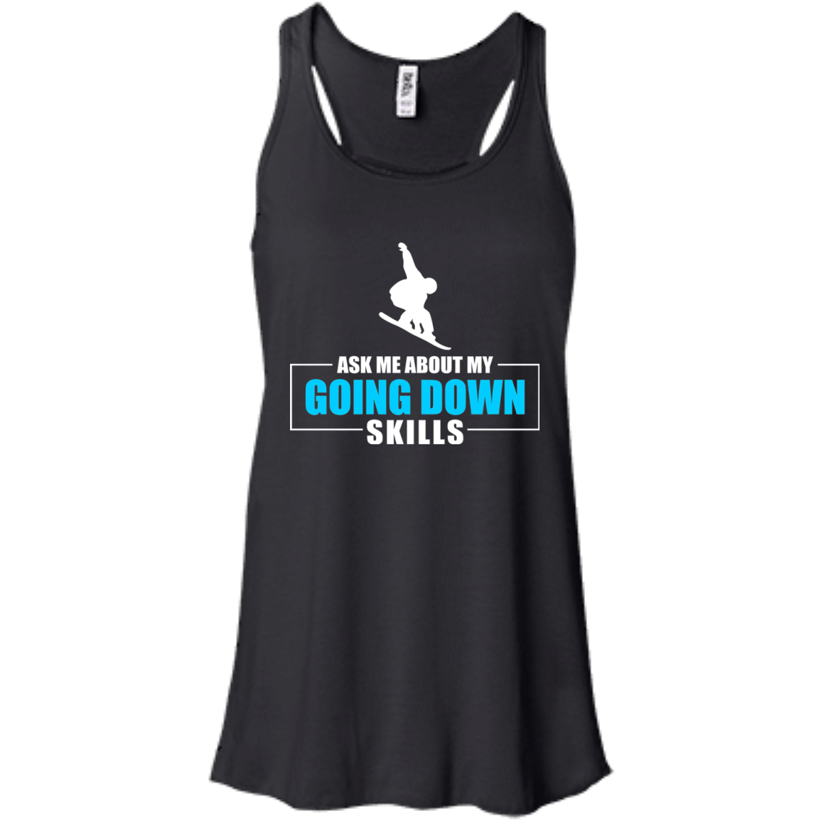 Ask Me About My Going Down Skills - Snowboard Tank Tops - Powderaddicts