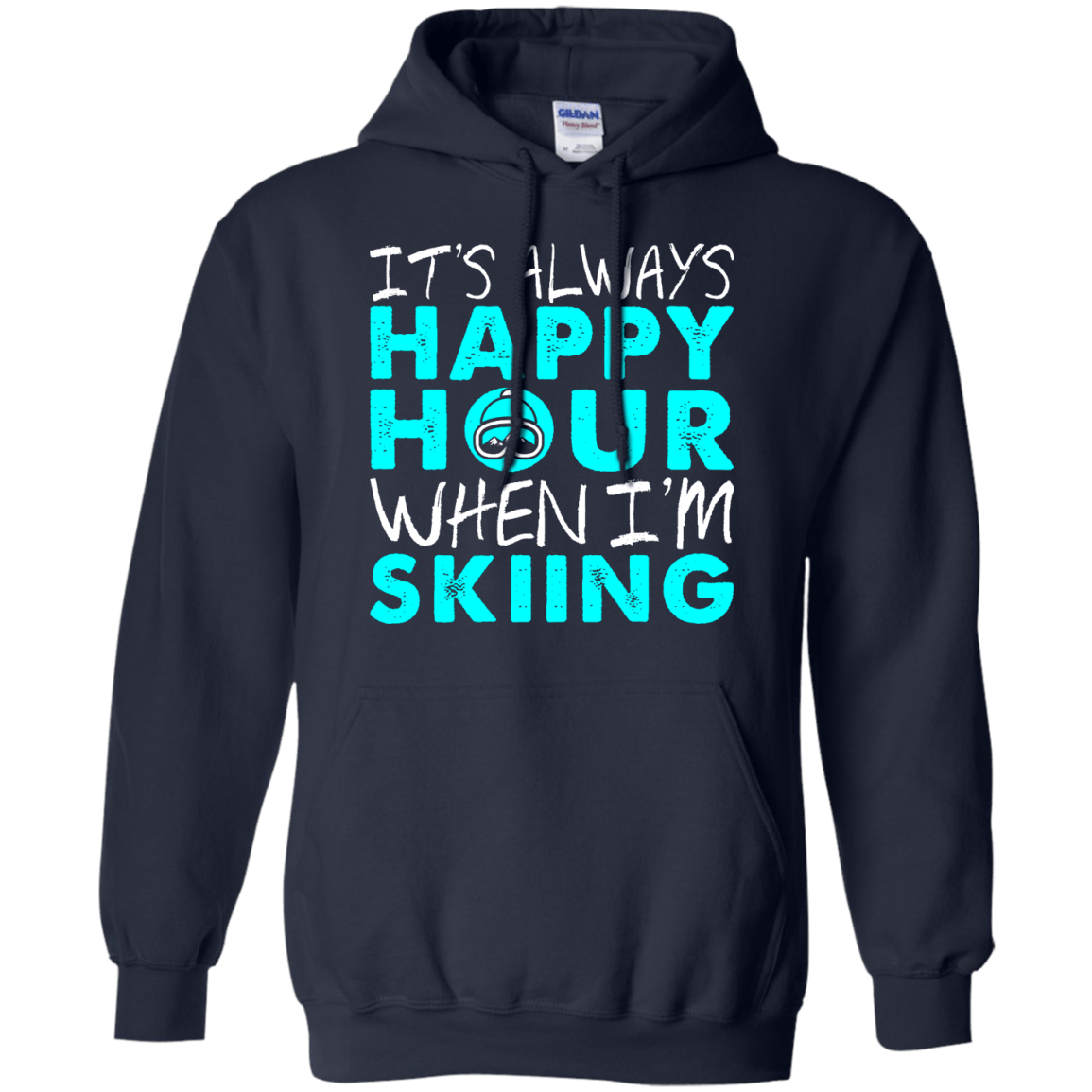 It's Always Happy Hour When I'm Skiing Hoodies - Powderaddicts