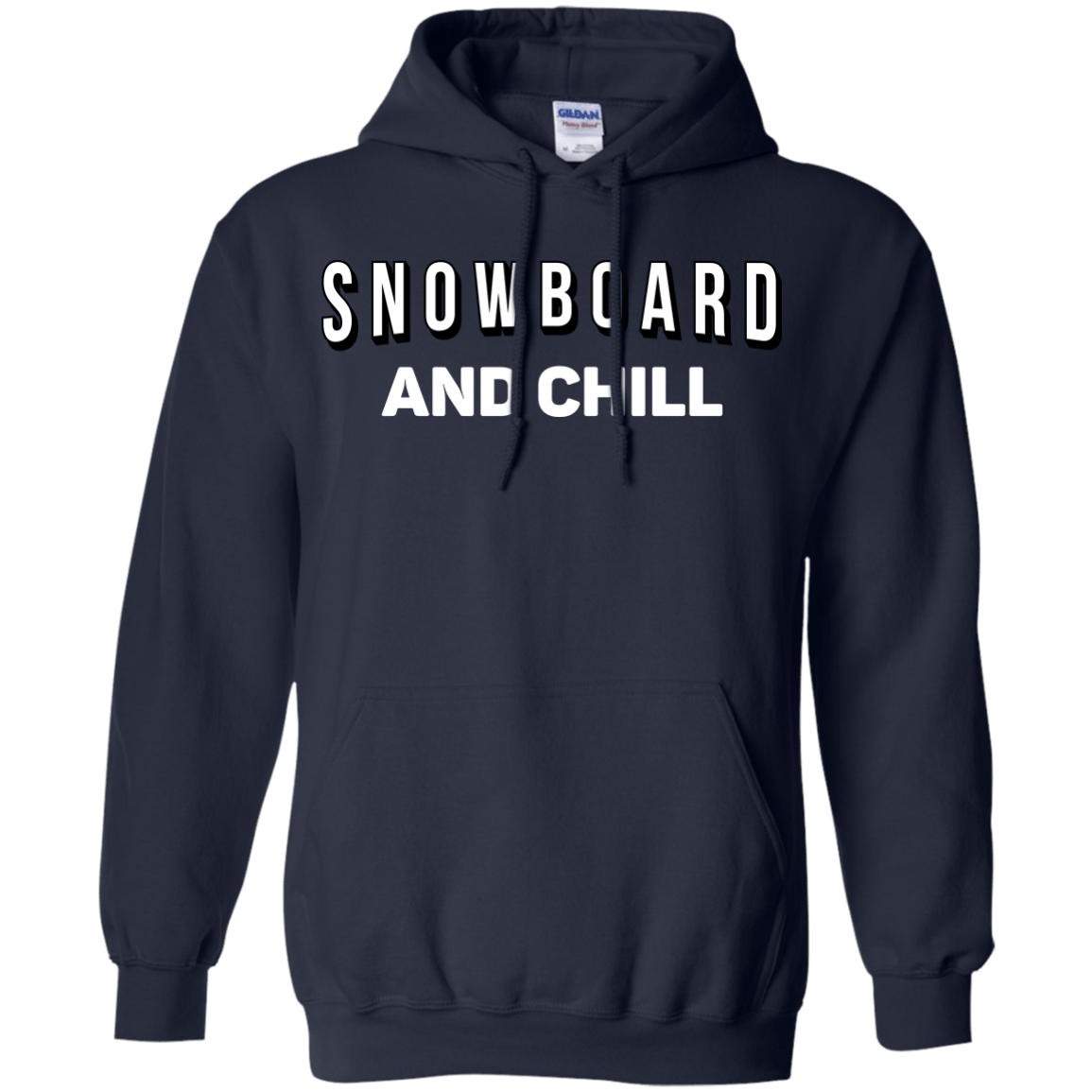 Snowboard And Chill Hoodies - Powderaddicts