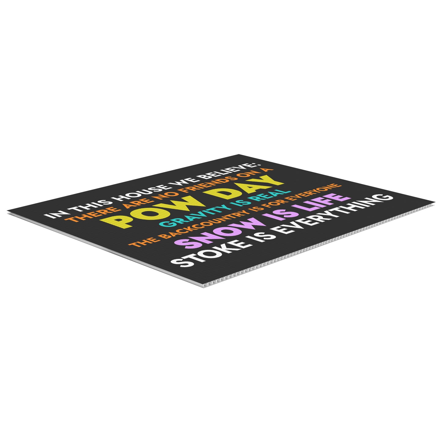 POW DAY-The Backcountry Is For Everyone (18" x 24") Yard Sign