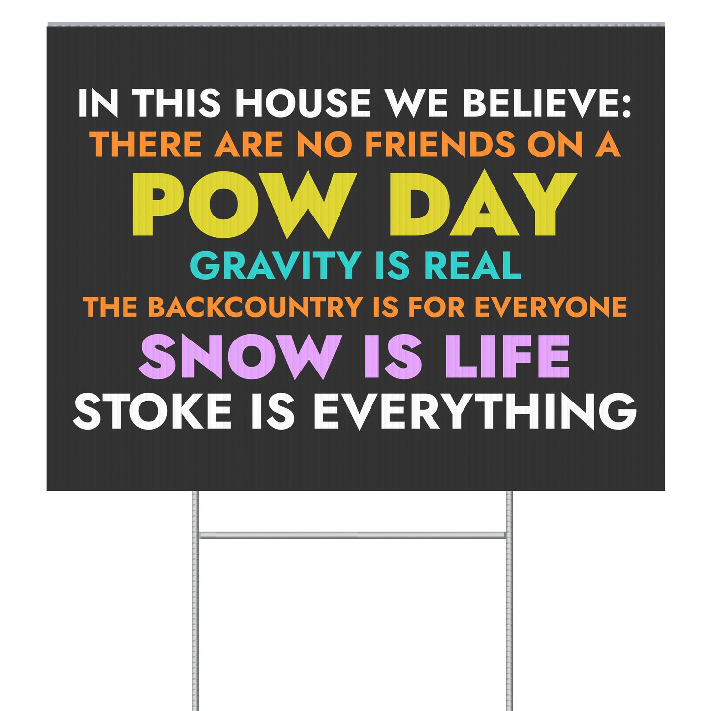 POW DAY-The Backcountry Is For Everyone (18" x 24") Yard Sign