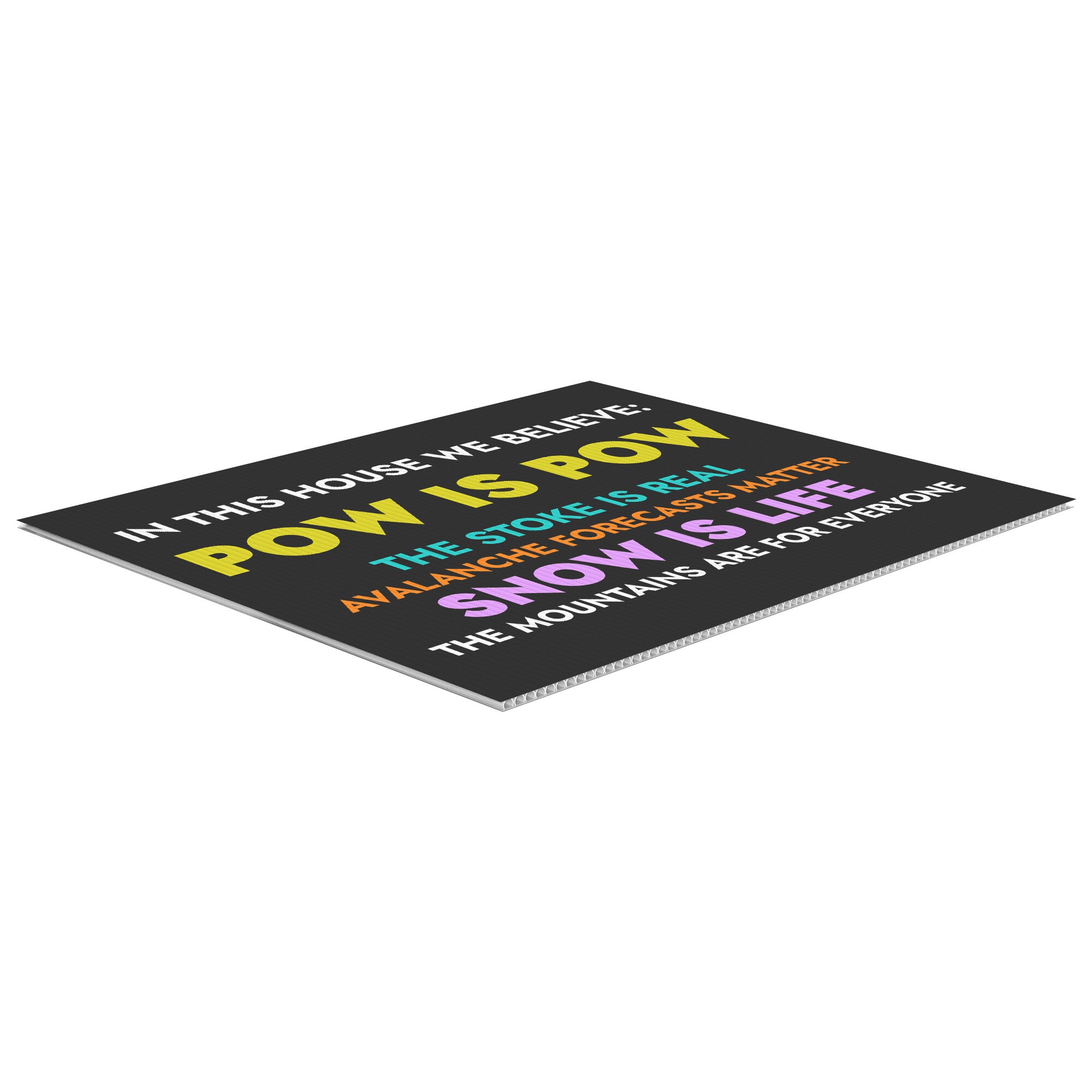 POW IS POW-Avalanche Forecasts Matter (18" x 24") Yard Sign