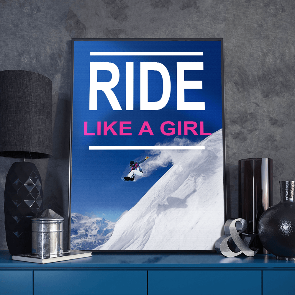 Ride Like A Girl Poster - Powderaddicts