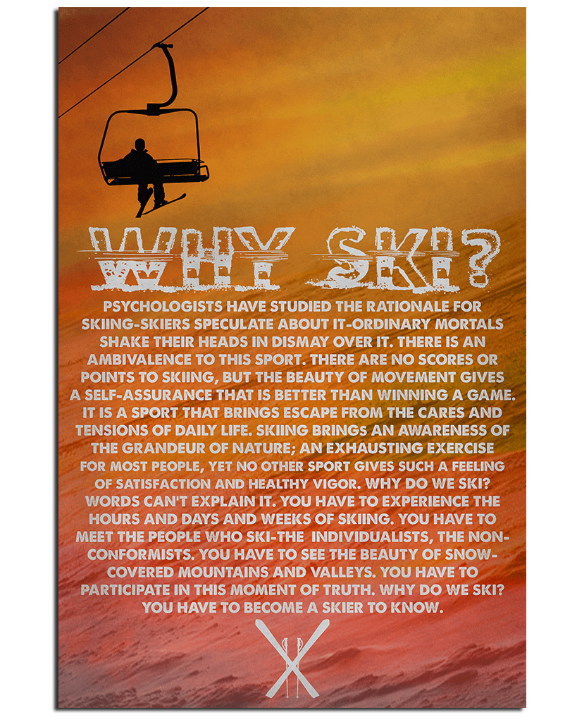 Why Ski? Poster v.2 - Powderaddicts