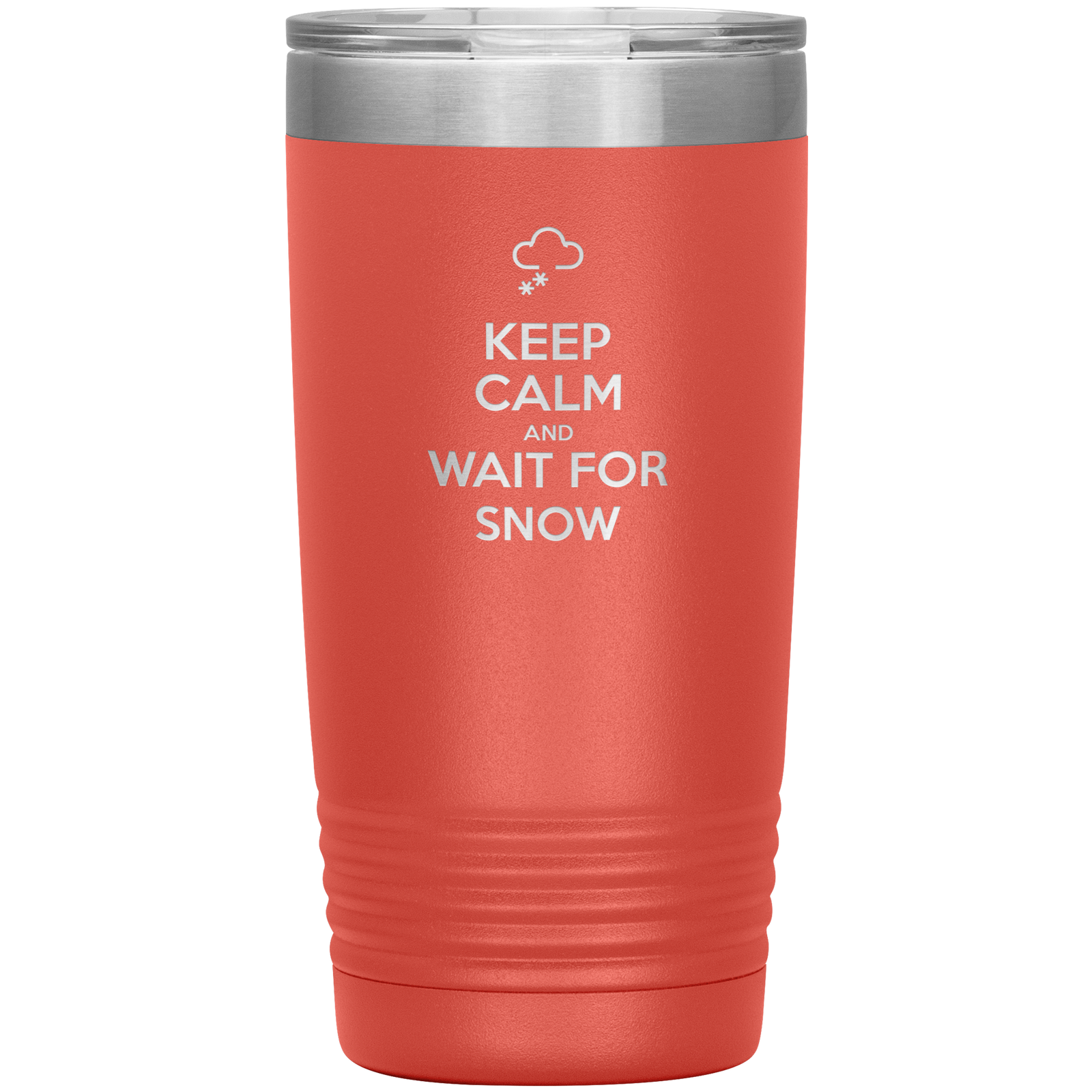 Keep Calm And Wait For Snow 20oz Tumbler - Powderaddicts