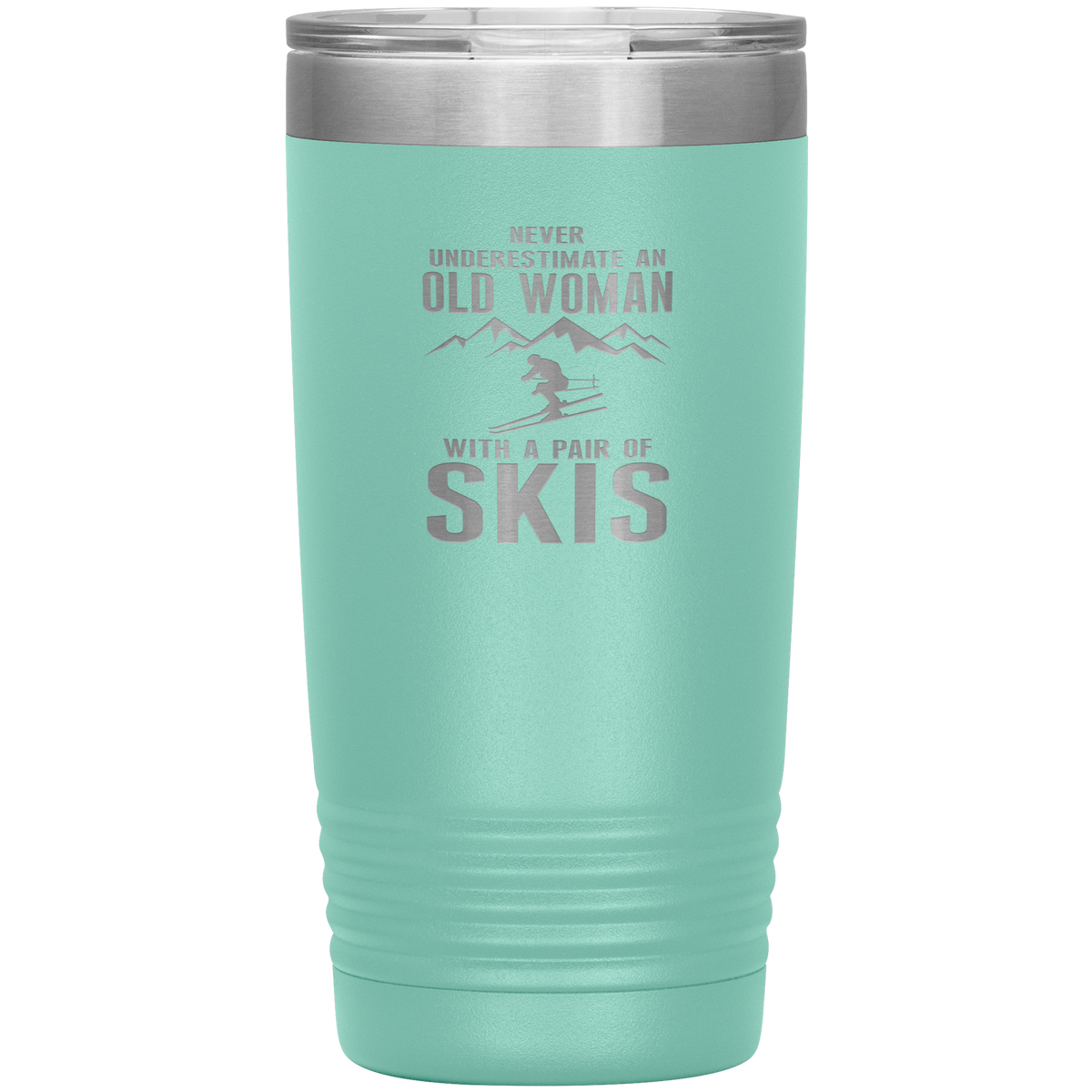 Never Underestimate An Old Woman With A Pair Of Skis 20oz Tumbler - Powderaddicts