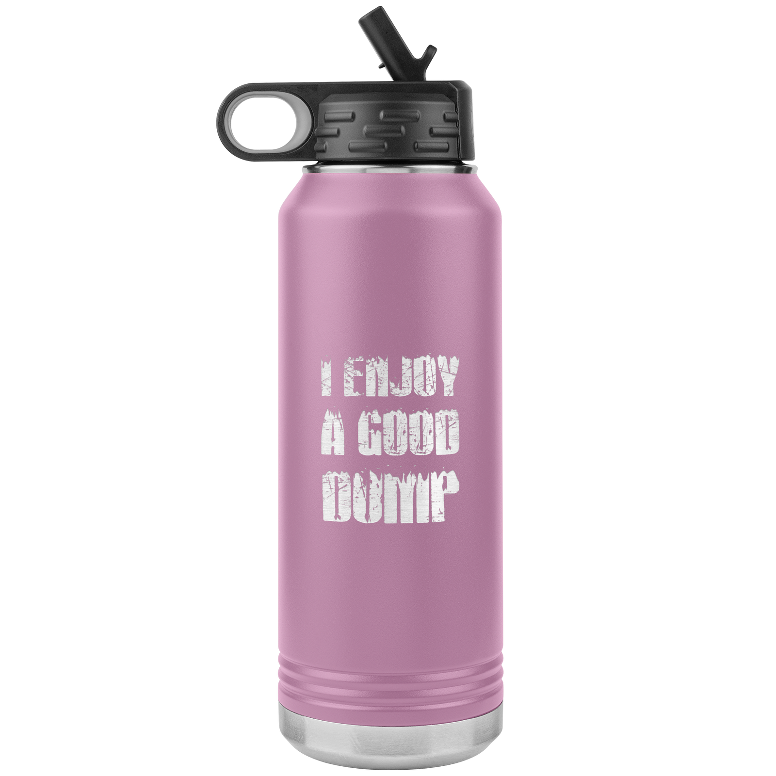 I Enjoy A Good Dump 32oz Water Bottle Tumbler - Powderaddicts