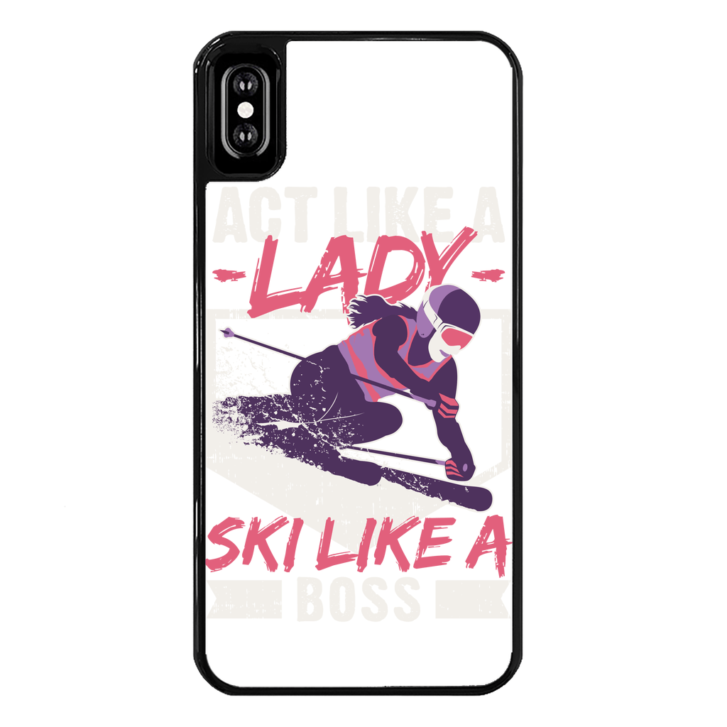 Act Like A Lady Ski Like A Boss Back Printed Black Hard Phone Case - Powderaddicts
