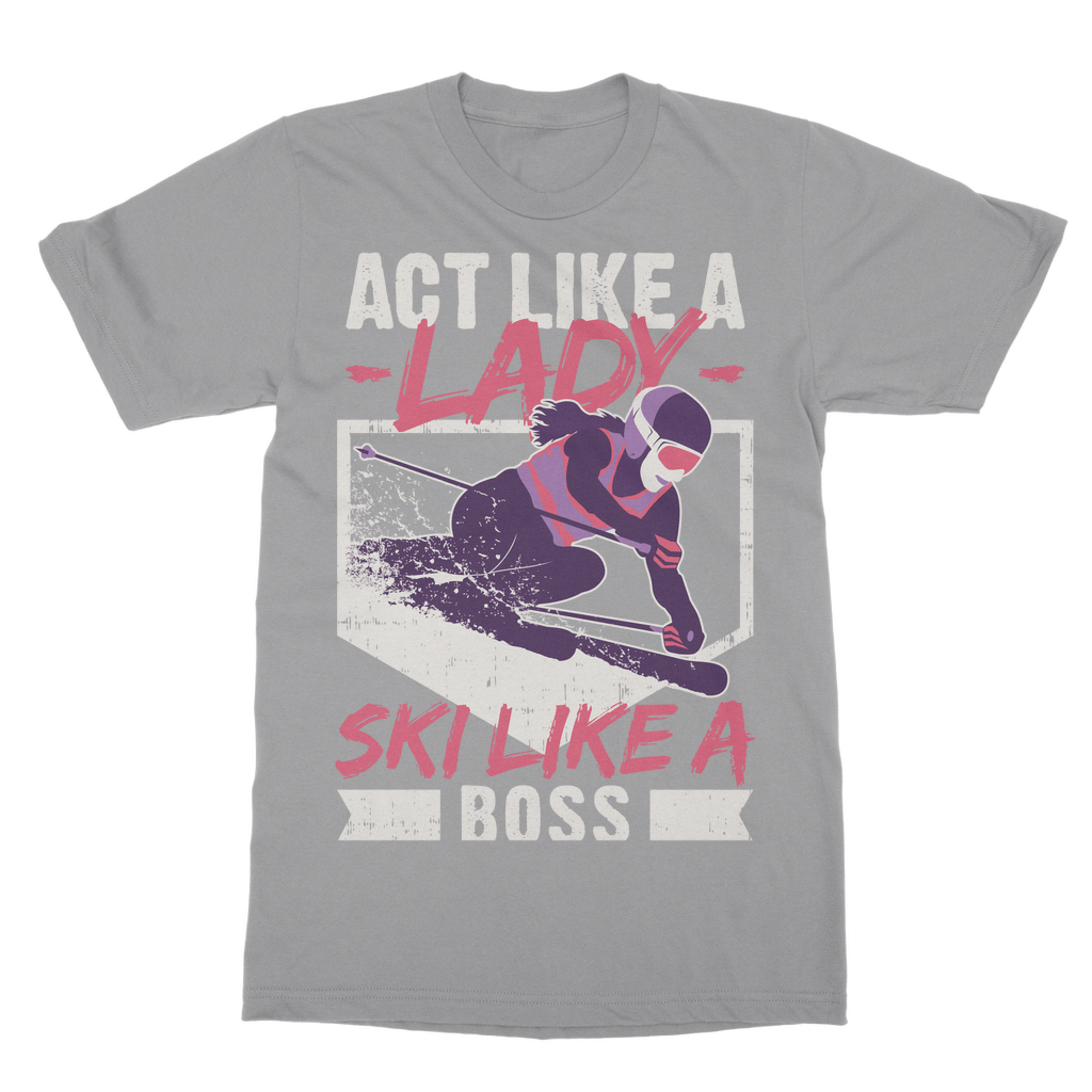 Act Like A Lady Ski Like A Boss T-Shirt Dress - Powderaddicts