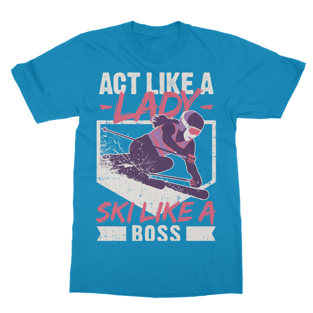Act Like A Lady Ski Like A Boss T-Shirt Dress - Powderaddicts
