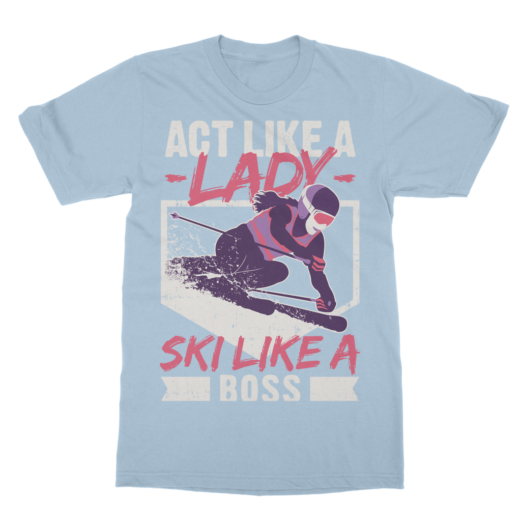 Act Like A Lady Ski Like A Boss T-Shirt Dress - Powderaddicts