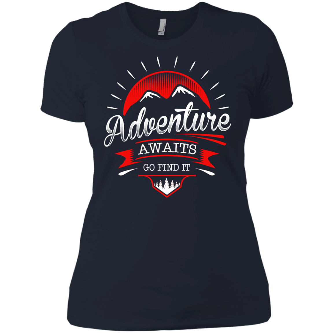 Adventure Awaits Go Find It Ladies Tees - Powderaddicts