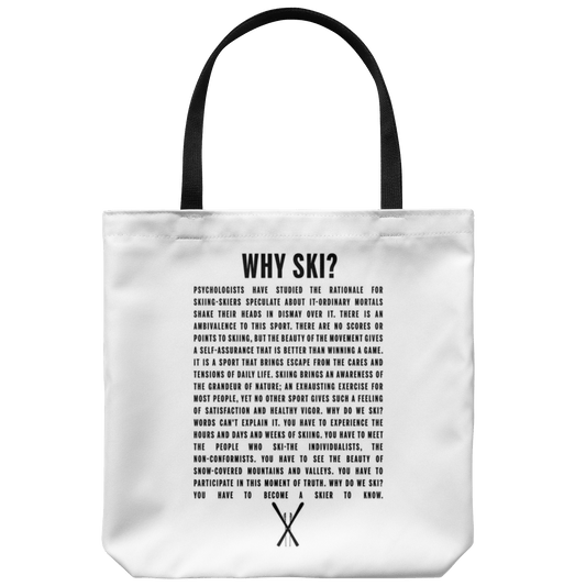 Why Ski? Tote Bag - Powderaddicts
