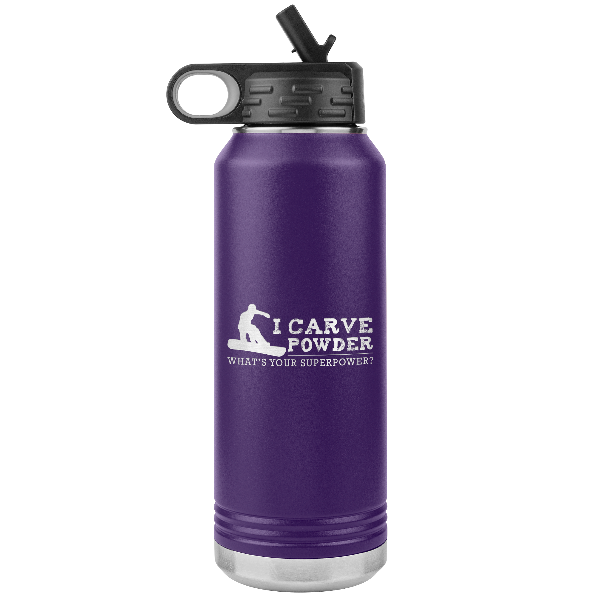 I Carve Powder What's Your Superpower 32oz Water Bottle Tumbler - Powderaddicts