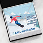 Some People Wait A Lifetime To Find Their Snowboarding Buddy, I Call Mine Mom | Scripted Love Necklace - Powderaddicts