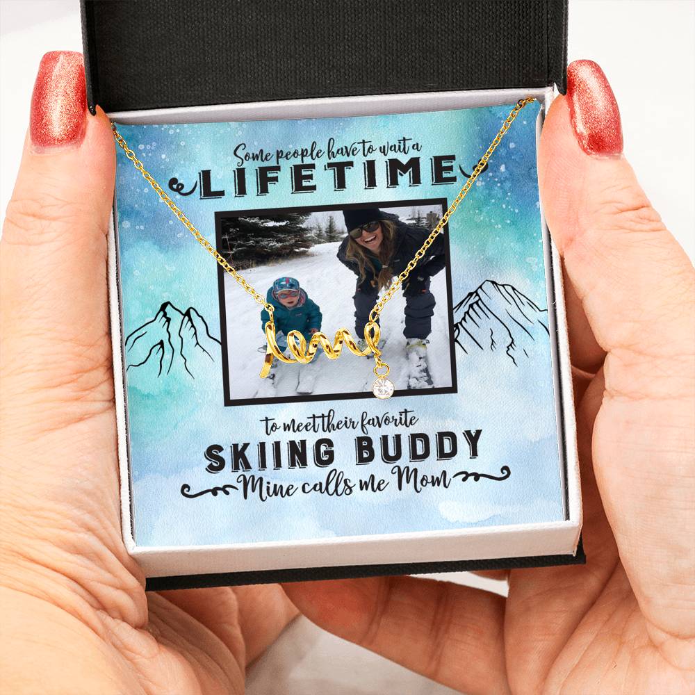 PERSONALIZED Photo Message Card | Some People Wait A Lifetime To Find Their Favorite Skiing Buddy, Mine Calls Me Mom | Scripted Love Necklace - Surgical Steel &amp; Yellow Gold - Powderaddicts