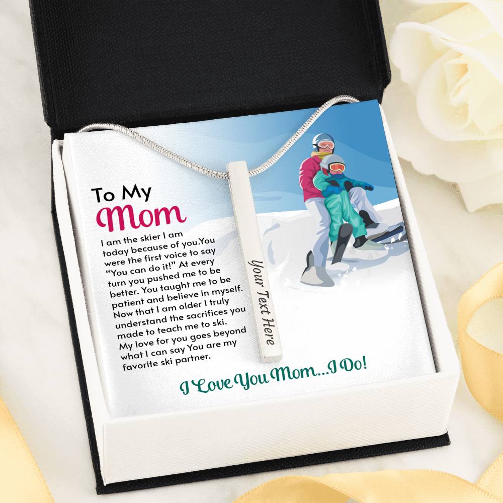 PERSONALIZED Stick Pendant for Moms: I Am The Skier I Am Today Because Of You - Powderaddicts