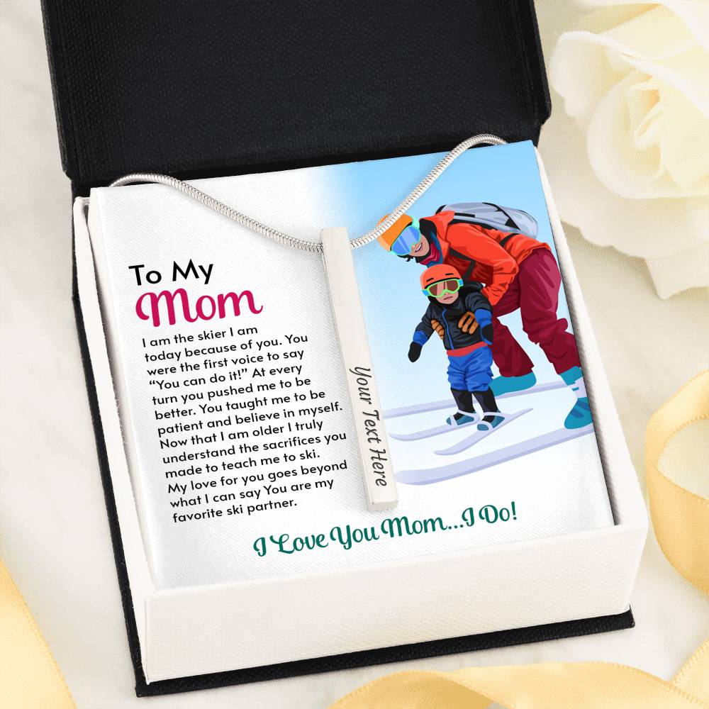PERSONALIZED Stick Pendant for Moms: I Am The Skier I Am Today Because Of You - Powderaddicts