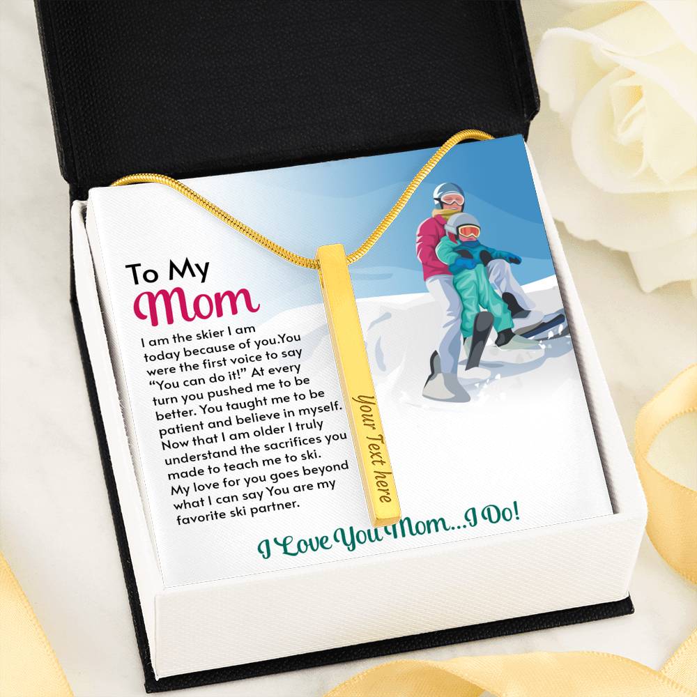 PERSONALIZED Stick Pendant for Moms: I Am The Skier I Am Today Because Of You - Powderaddicts