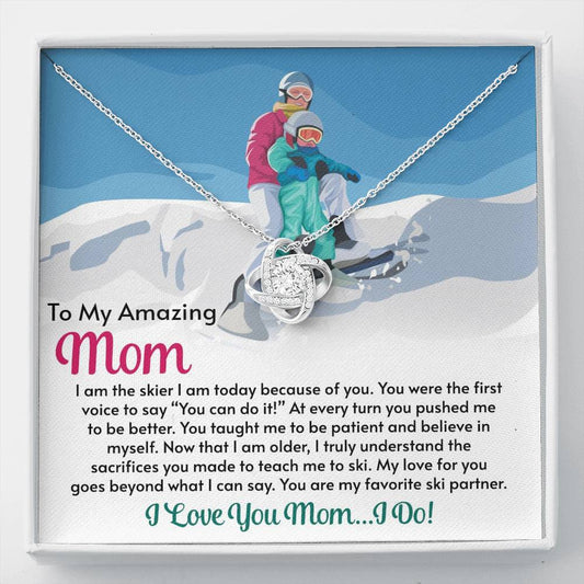 Love Knot Necklace for Moms: I Am The Skier I Am Today Because Of You - Powderaddicts