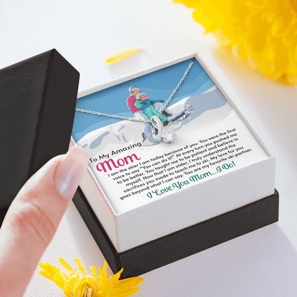 Alluring Beauty Necklace for Moms: I Am The Skier I Am Today Because Of You - Powderaddicts