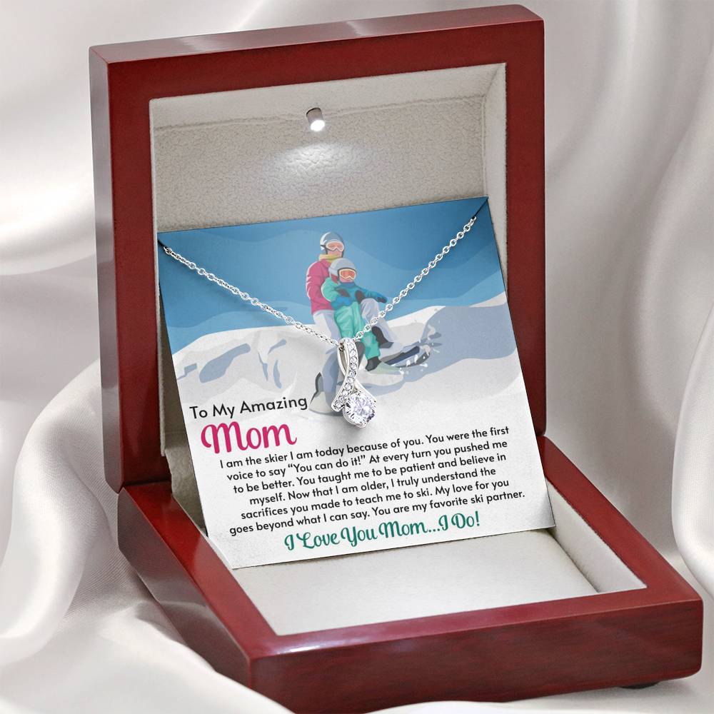 Alluring Beauty Necklace for Moms: I Am The Skier I Am Today Because Of You - Powderaddicts
