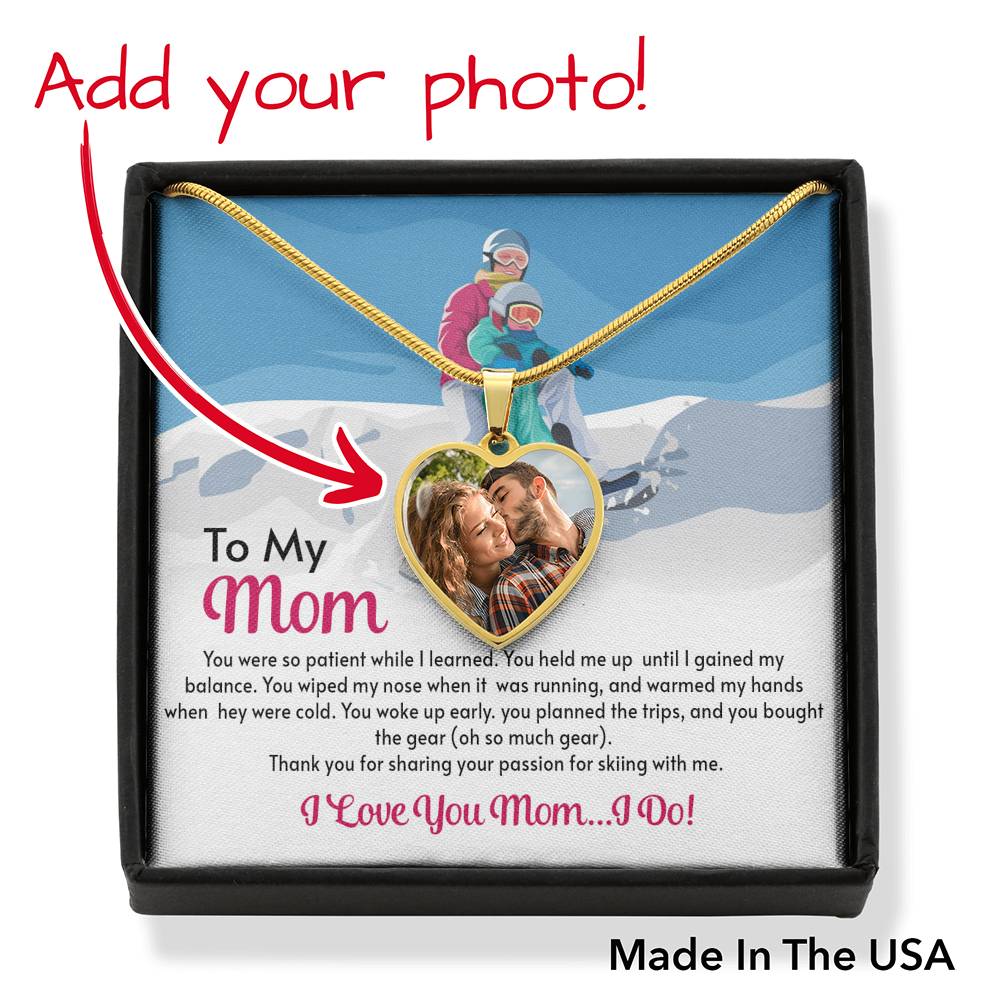 PERSONALIZED Photo Pendant for Moms: You Were So Patient While I Learned - Powderaddicts