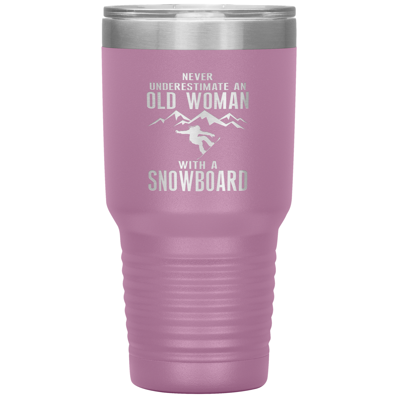 Never Underestimate An Old Woman With A Snowboard 30oz Tumbler - Powderaddicts