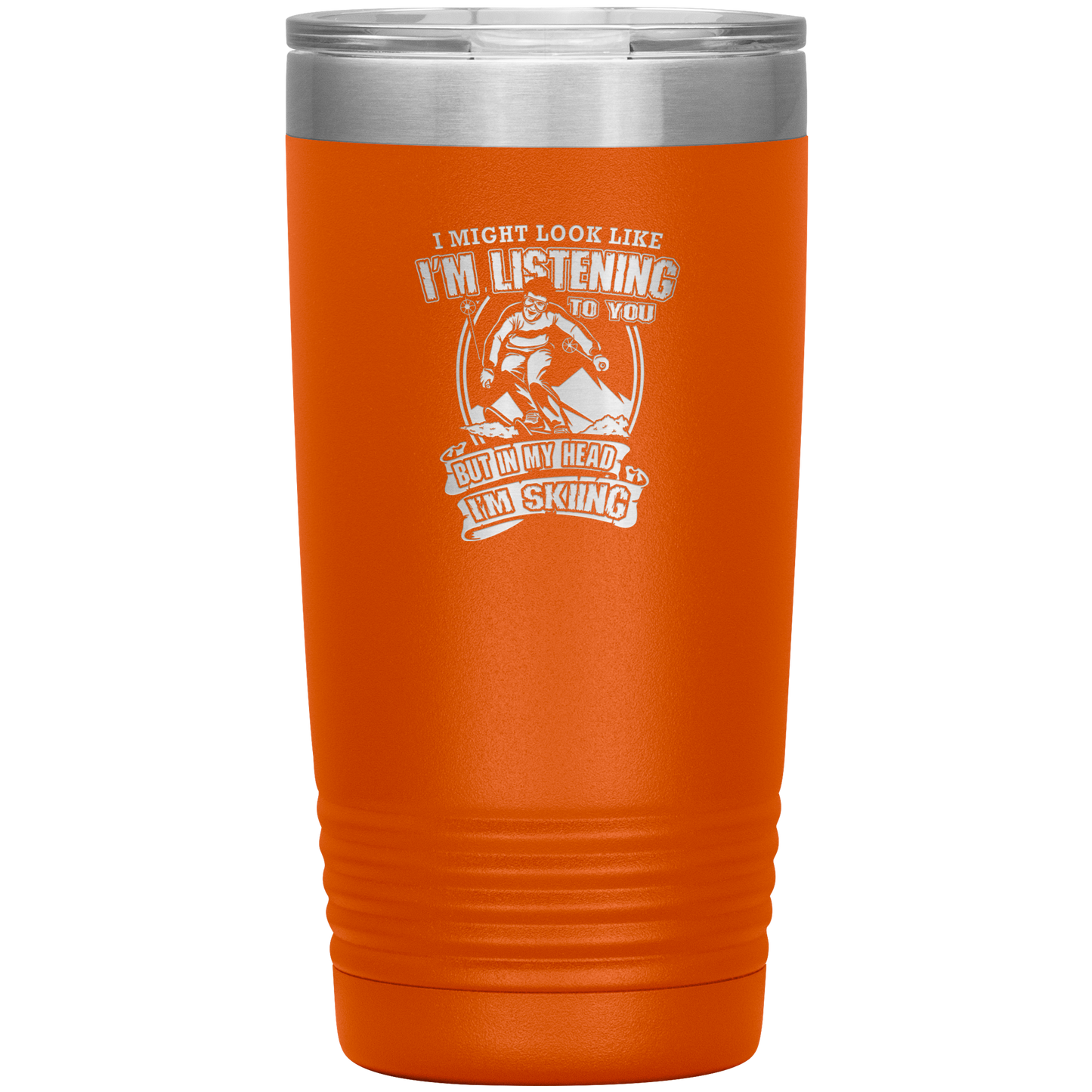I Might Look Like I'm Listening To You 20oz Tumbler - Powderaddicts