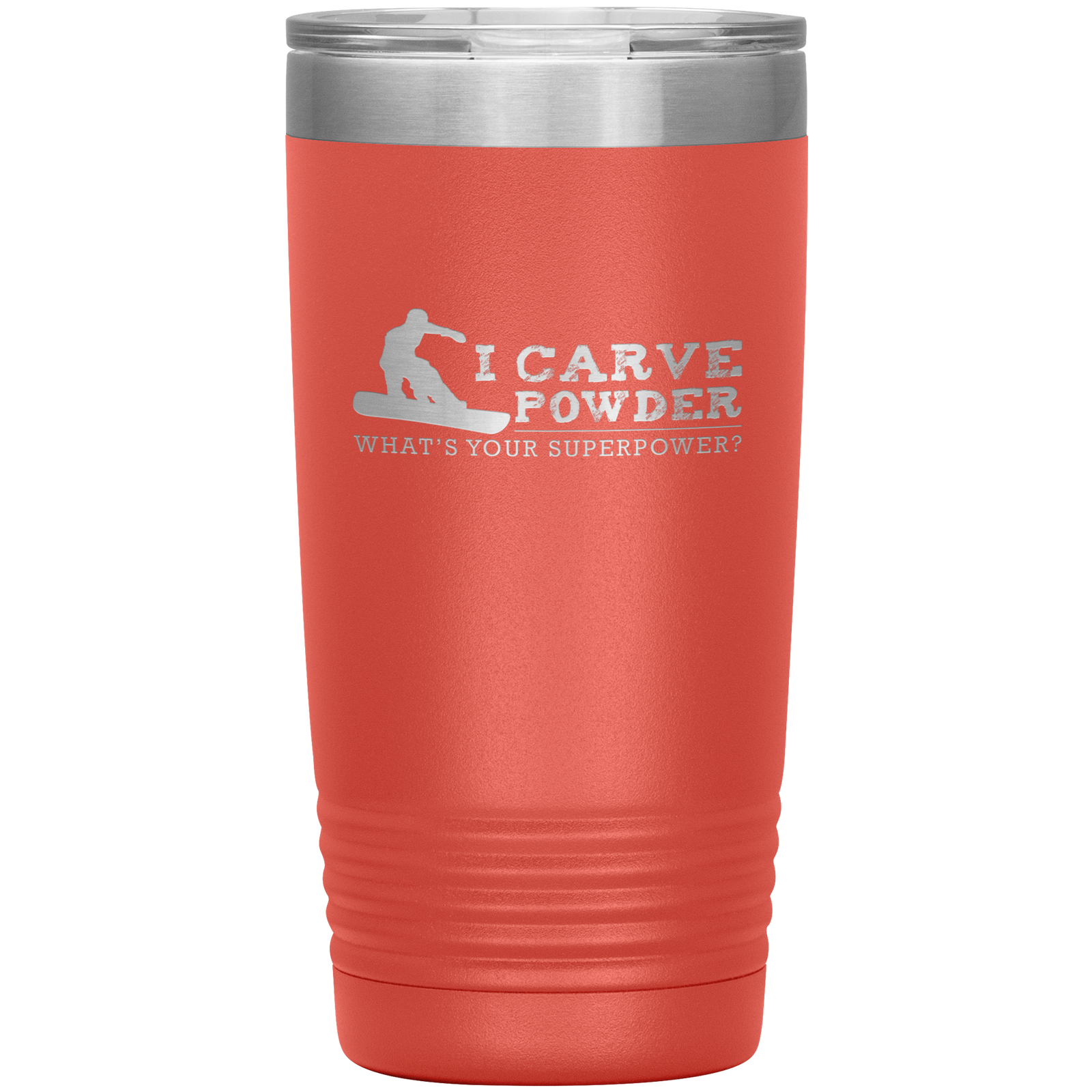 I Carve Powder What's Your Superpower 20oz Tumbler - Powderaddicts