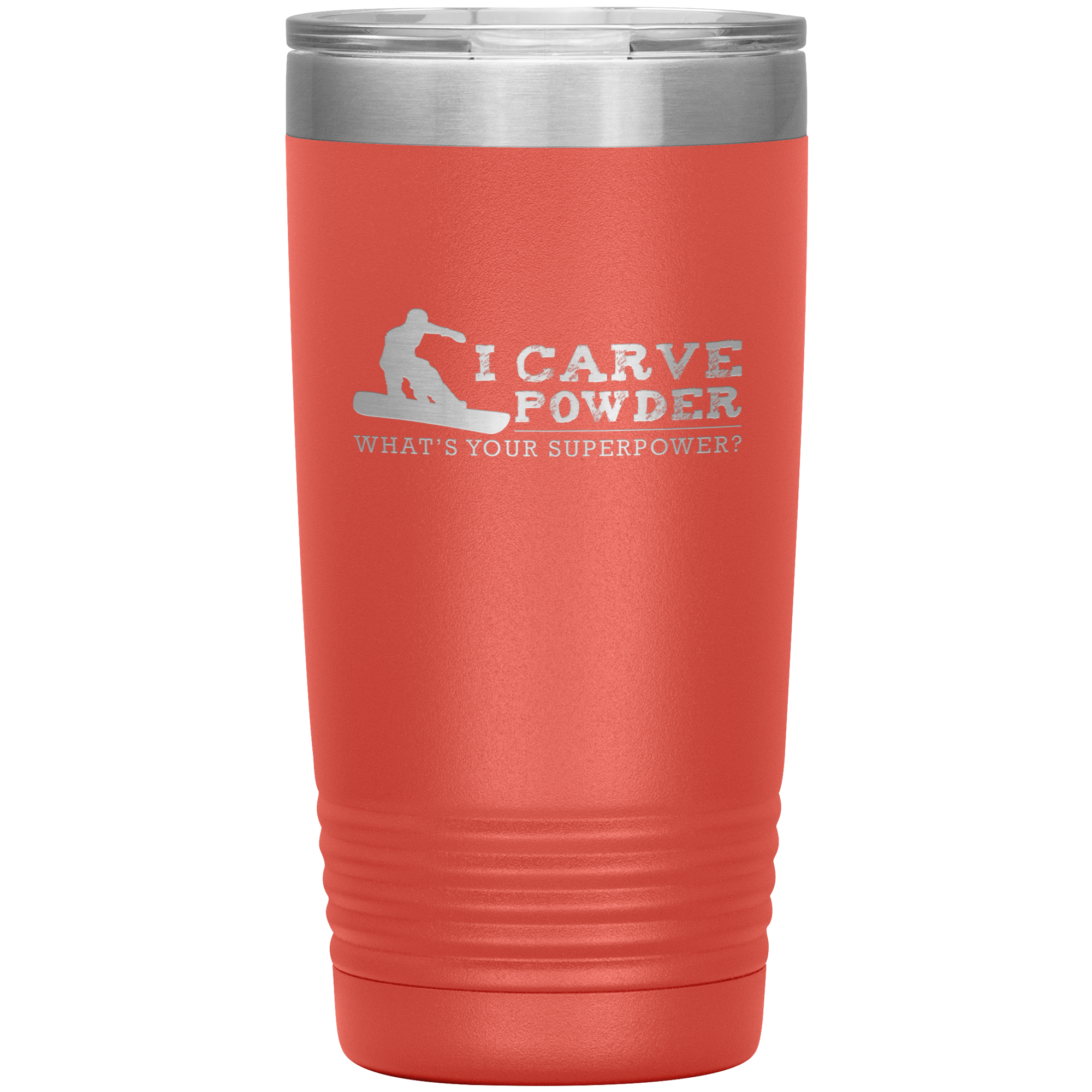 I Carve Powder What's Your Superpower 20oz Tumbler - Powderaddicts