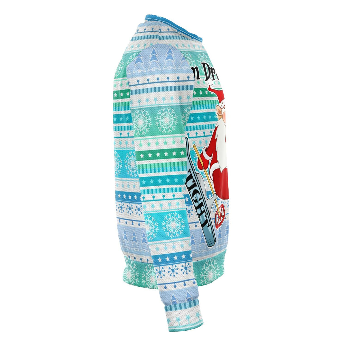 I&#39;m Dreaming Of A Tight Christmas Ugly Christmas Sweater Ski Order By December 5 - Powderaddicts