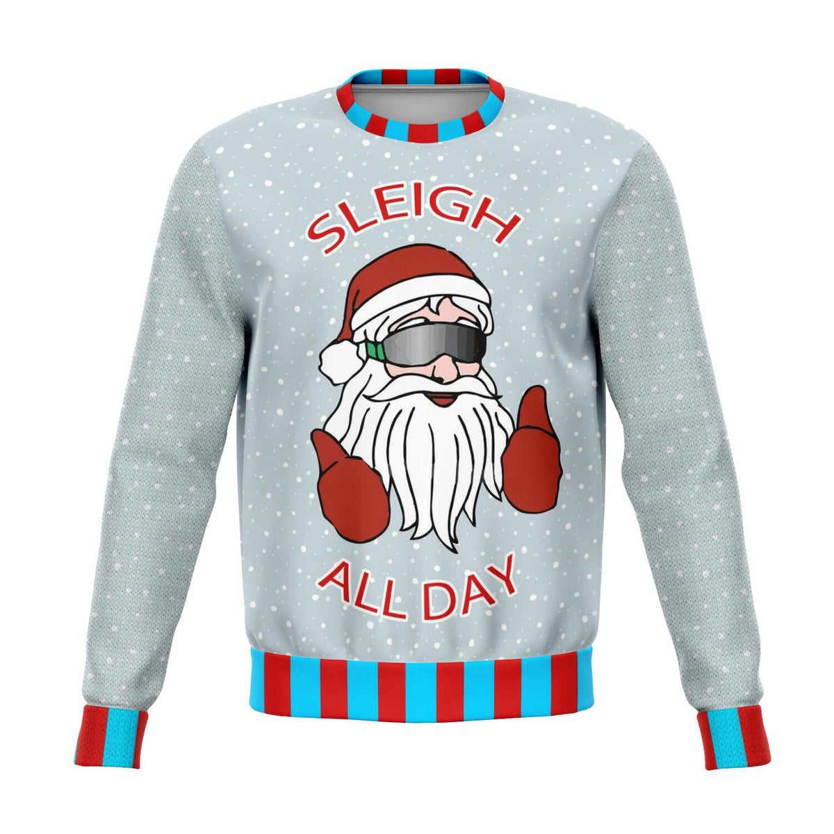 Sleigh All Day Cool Santa Ugly Christmas Sweater Order By December 5 - Powderaddicts