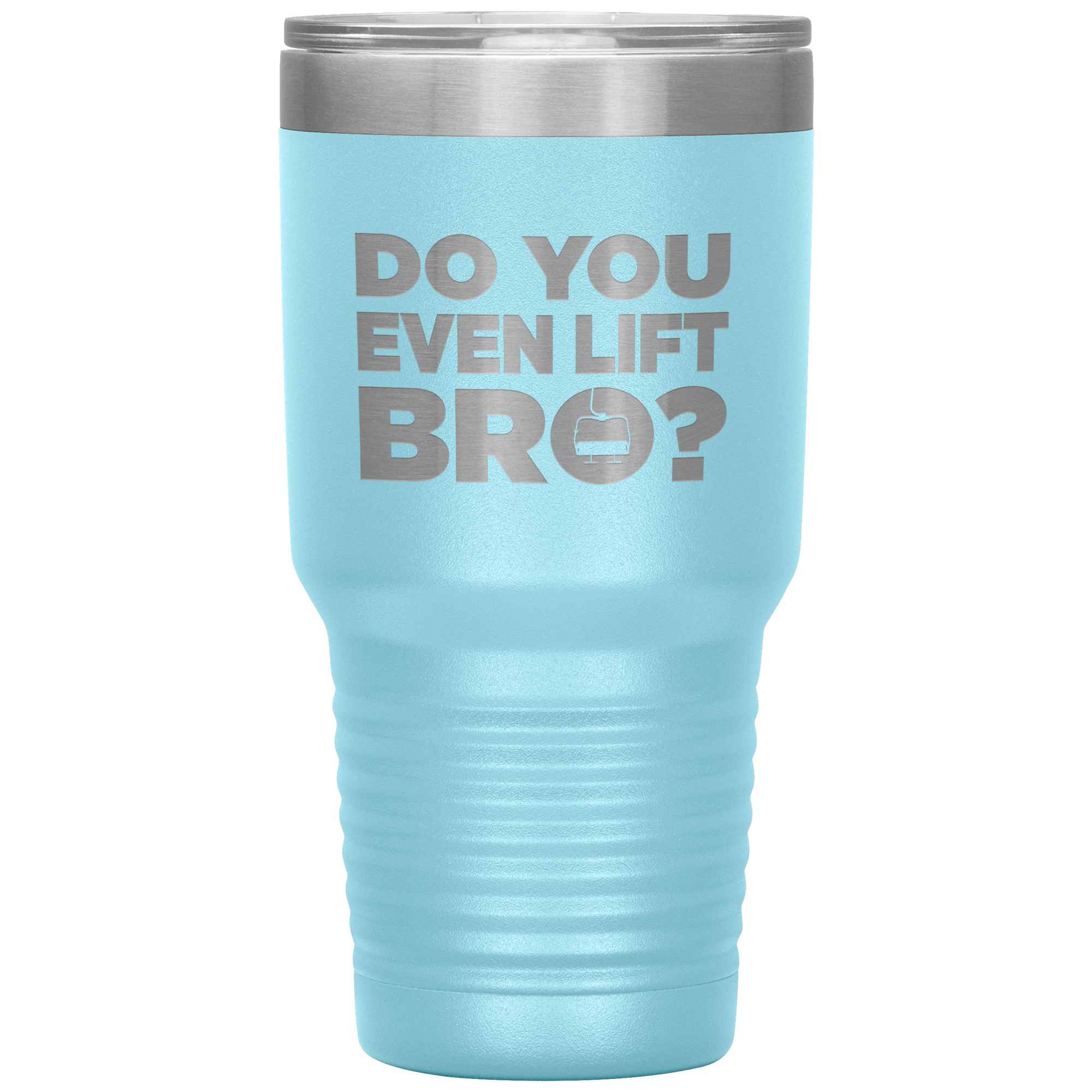 Do You Even Lift Bro 30oz Tumbler - Powderaddicts