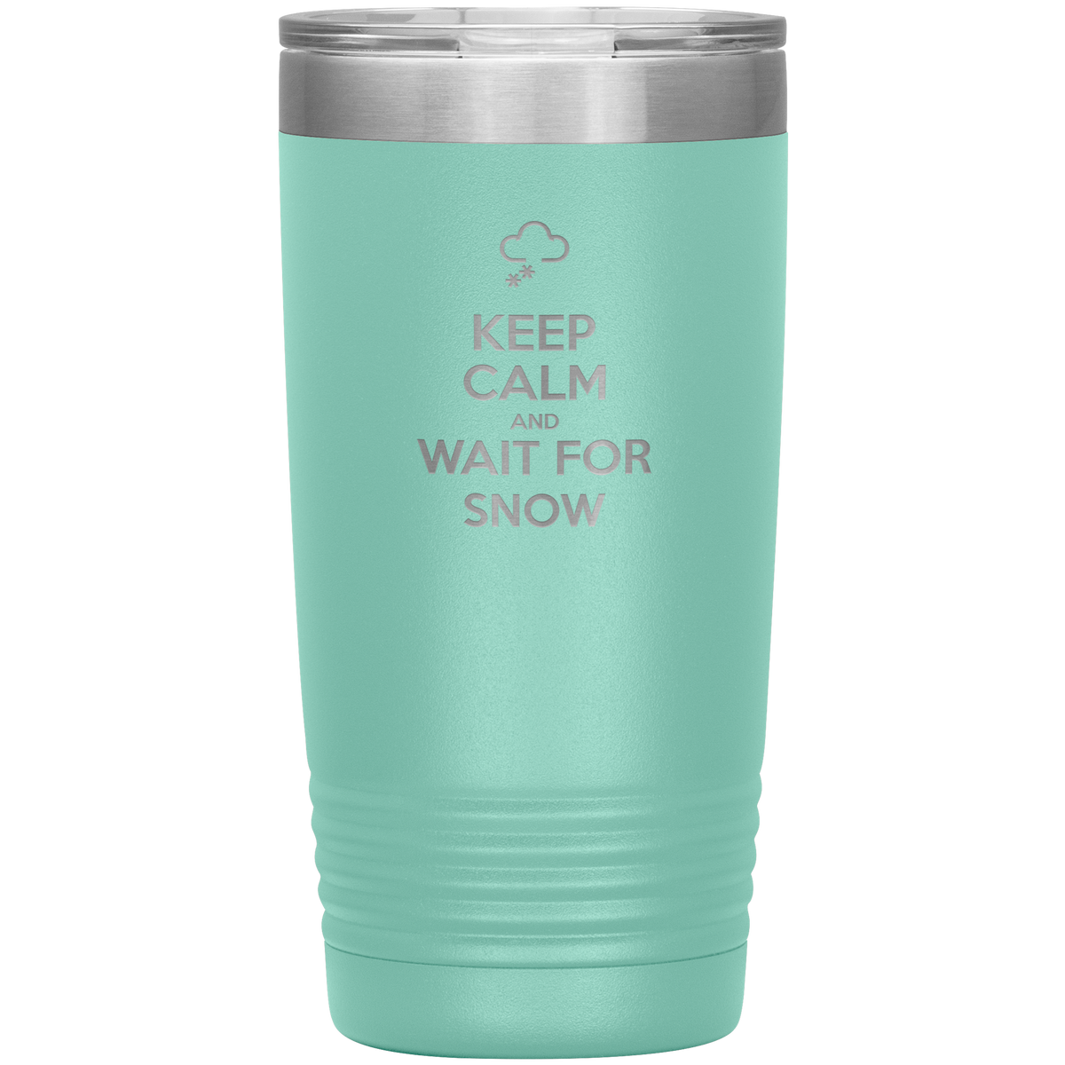 Keep Calm And Wait For Snow 20oz Tumbler - Powderaddicts