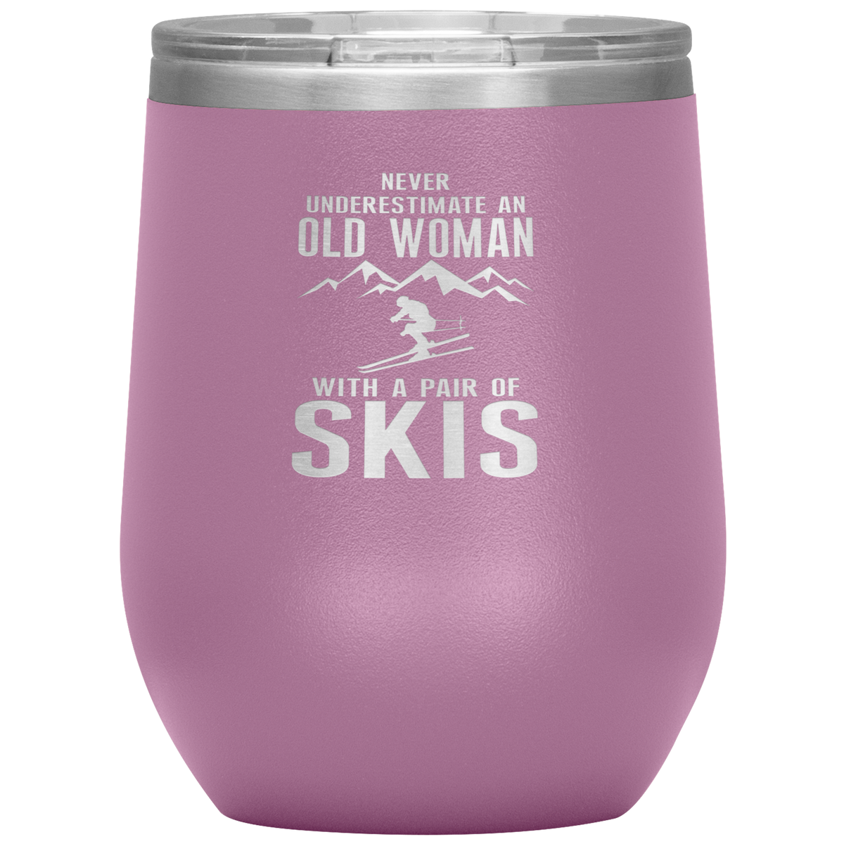 Never Underestimate An Old Woman With A Pair Of Skis Wine 12oz Tumbler - Powderaddicts