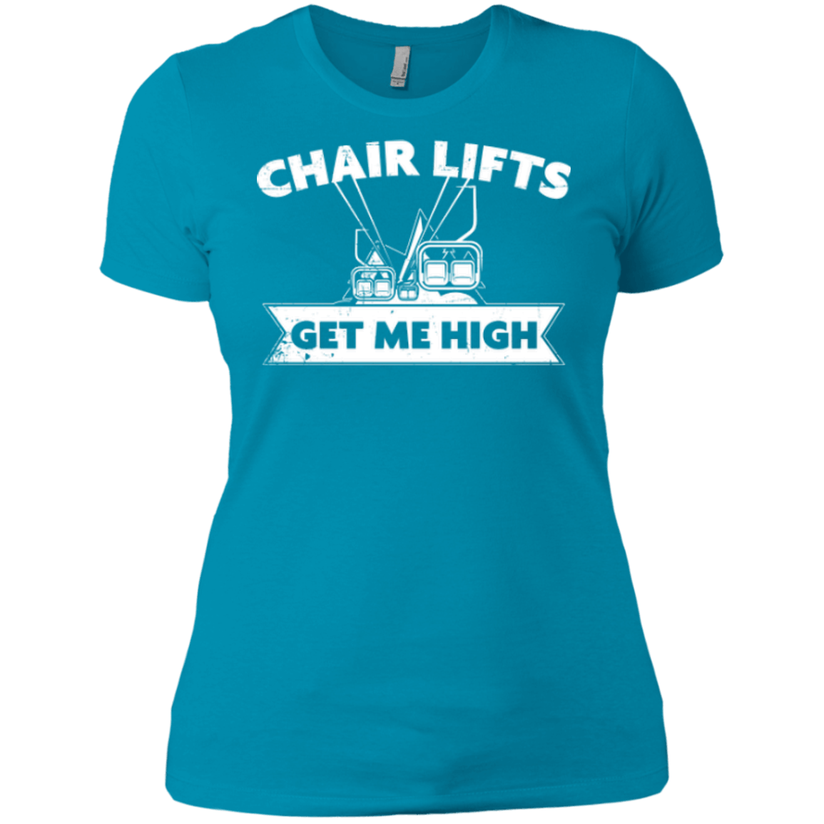 Chair Lifts Get Me High Ladies Tees - Powderaddicts