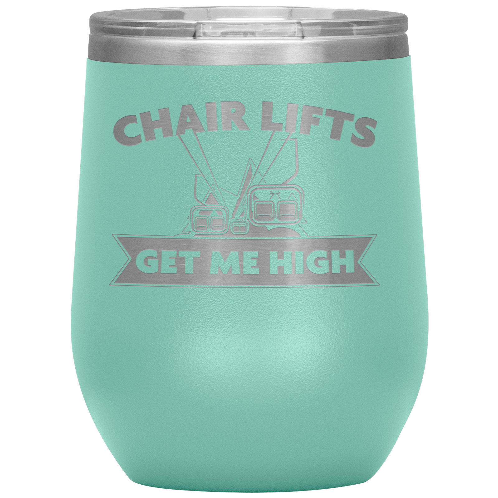 Chairlifts Get Me High Wine 12oz Tumbler - Powderaddicts