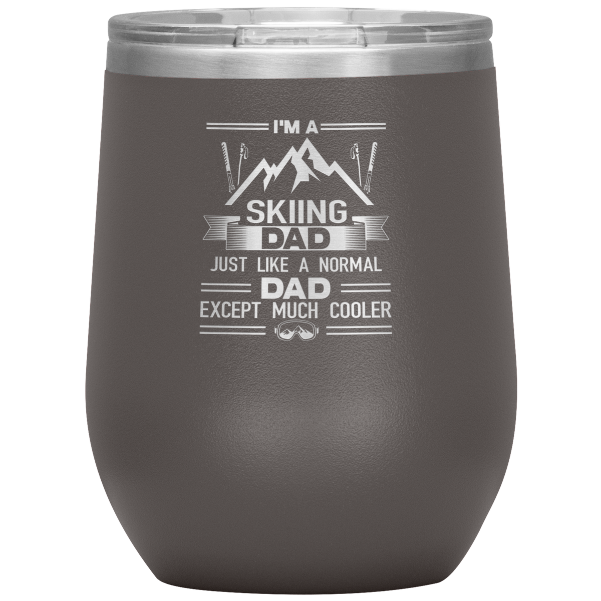 I&#39;m A Skiing Dad Wine 12oz Tumbler - Powderaddicts