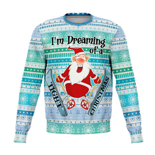 I'm Dreaming Of A Tight Christmas Ugly Christmas Sweater Ski Order By December 5 - Powderaddicts