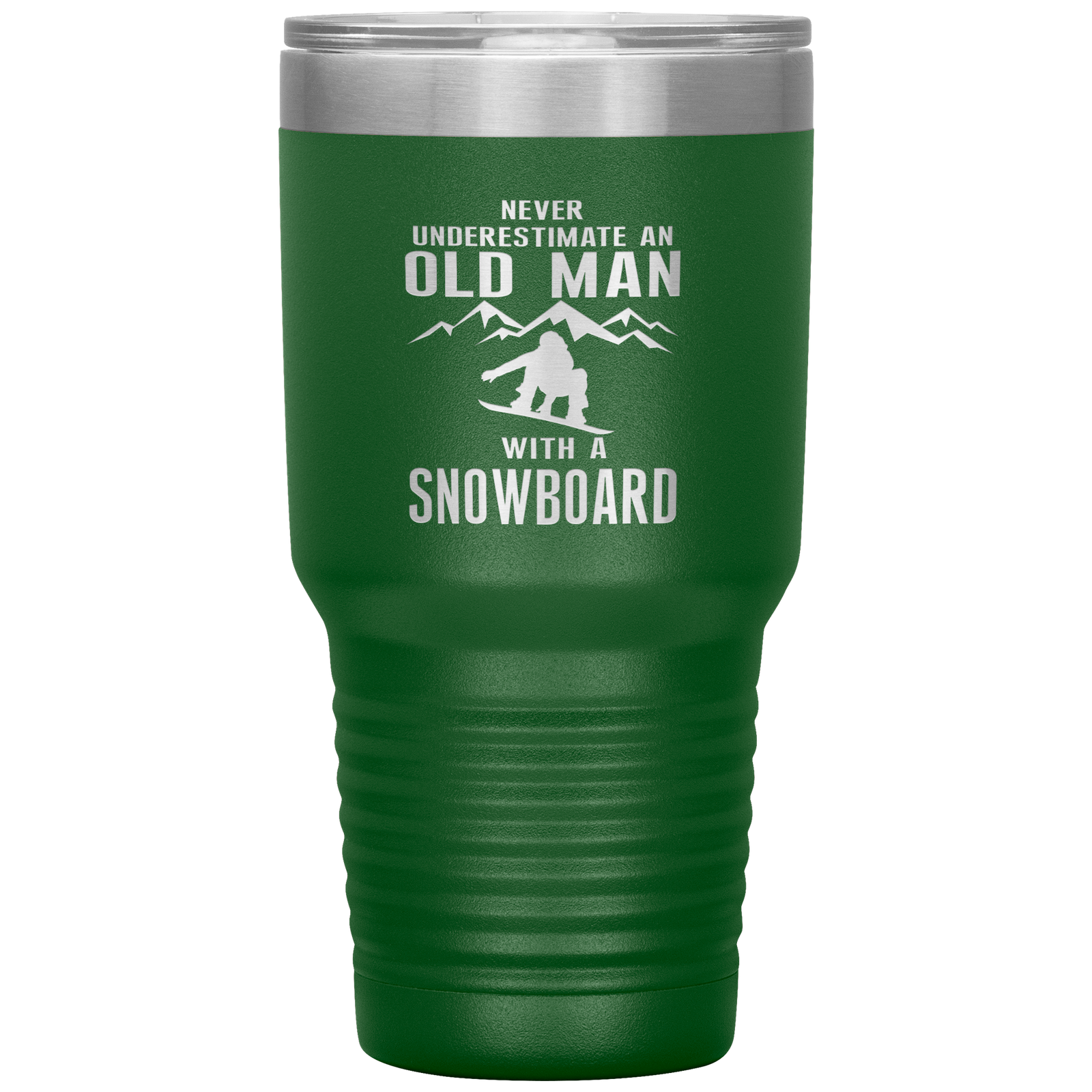Never Underestimate An Old Man With A Snowboard 30oz Tumbler - Powderaddicts