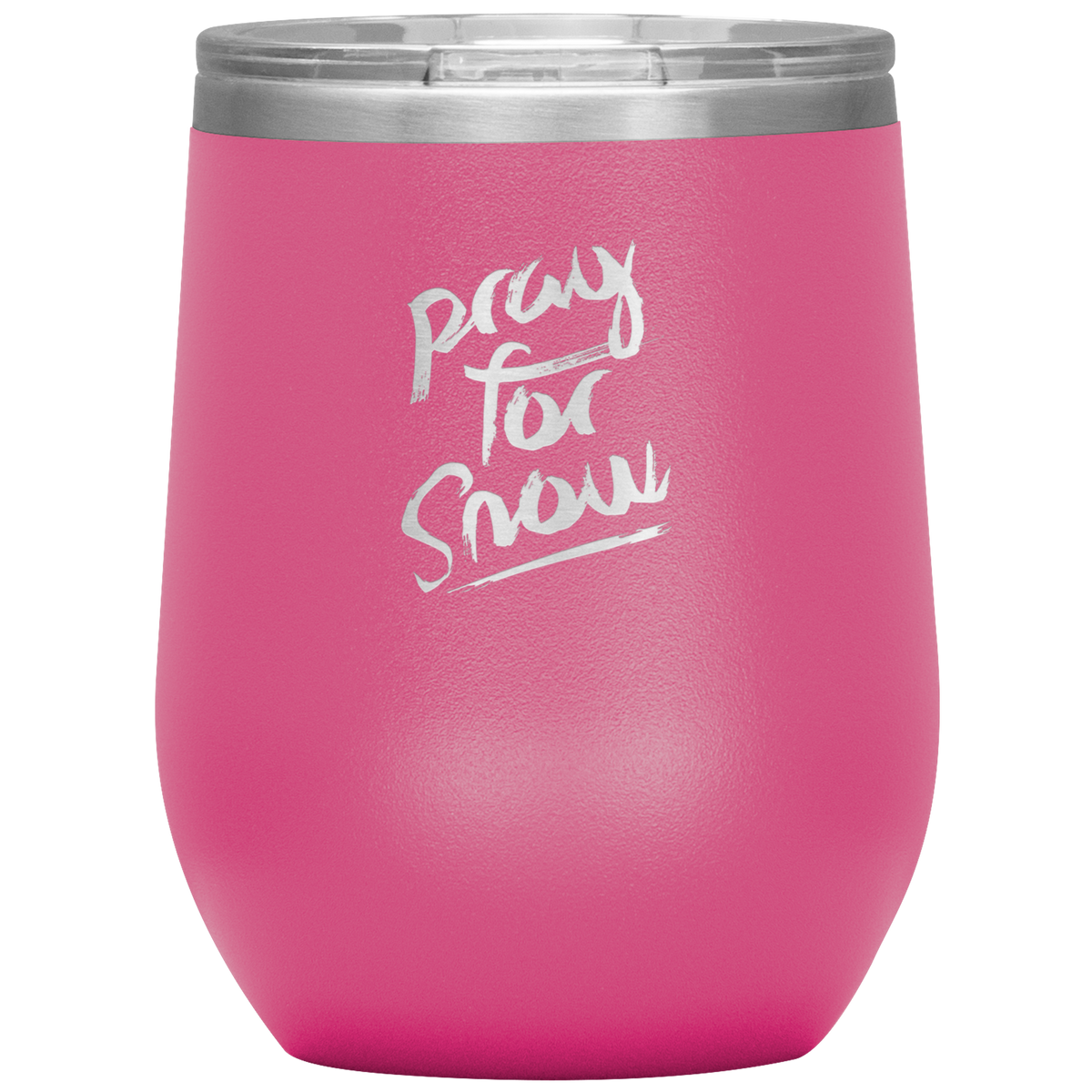 Pray For Snow Back Wine 12oz Tumbler - Powderaddicts