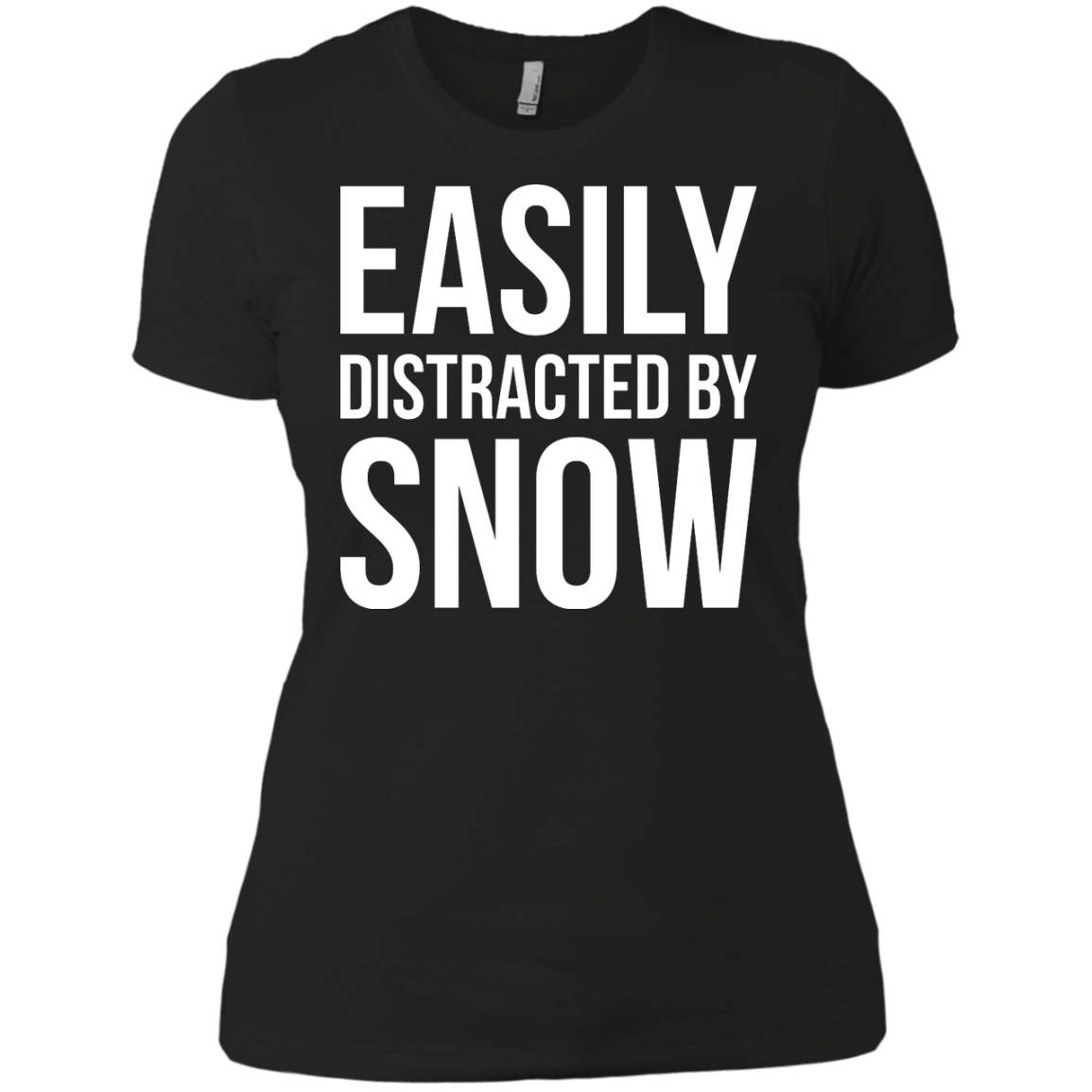 Easily Distracted By Snow Ladies Tees - Powderaddicts